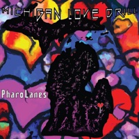 Michigan Love Drill - Single - Pharolanes