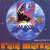 Kala Marka - Solo por Ti