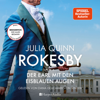 Rokesby - Der Earl mit den eisblauen Augen (ungekürzt) - Julia Quinn & Rokesby