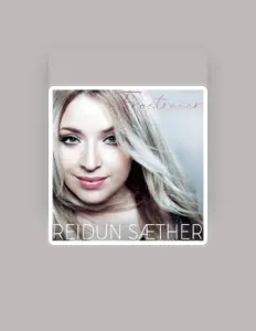 收听 Reidun Sæther、观看音乐视频、阅读小传、查看巡演日期等 ！
