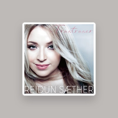 Listen to Reidun Sæther, watch music videos, read bio, see tour dates & more!
