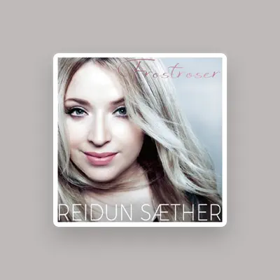 Listen to Reidun Sæther, watch music videos, read bio, see tour dates & more!