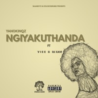 Ngiyakuthanda (feat. V I E E & Dj Xavi) - Single - YanoKinqz