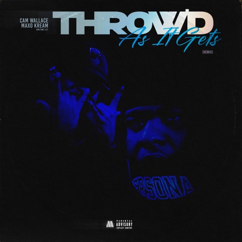 Cam Wallace & Maxo Kream - Throw'd As It Gets (Remix) - Single [iTunes Plus AAC M4A]
