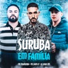 Suruba em Família (feat. DJ Juan ZM & MC Dom Lp) - Single
