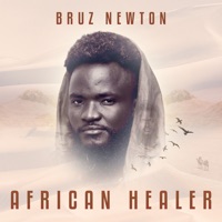 African Healer - EP - Bruz Newton