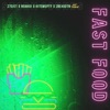 Fast Food (feat. 270Jet, NoahUI & HitEmUpTy) - Single