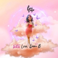 With Love, Queen B - EP - Bexi Bape