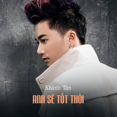 Anh Sẽ Tốt Thôi (feat. Star Online) - Single