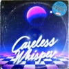 Careless Whisper - Single