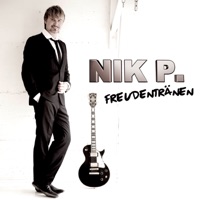 Freudentränen (Deluxe Edtition) - Nik P.
