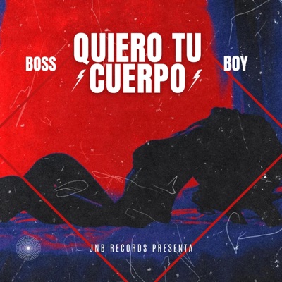 Quiero Tu Cuerpo (feat. Boss Boy) - Single