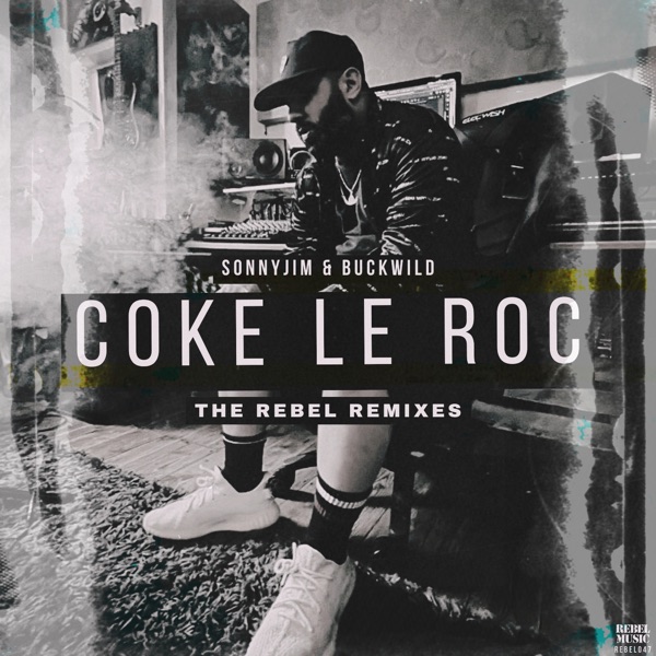 Coke Le Roc (The Remixes) [feat. Sonnyjim & Buckwild] - EP