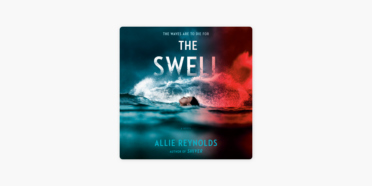 The Swell by Allie Reynolds: 9780593187869 | : Books