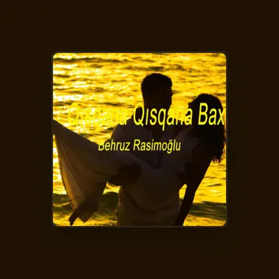 Listen to Behruz Rasimoğlu, watch music videos, read bio, see tour dates & more!
