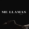 Me llamas - Single