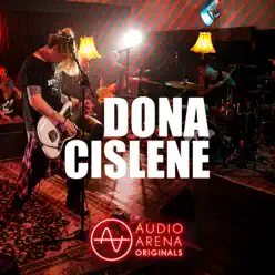 Audioarena Originals: Dona Cislene - Dona Cislene