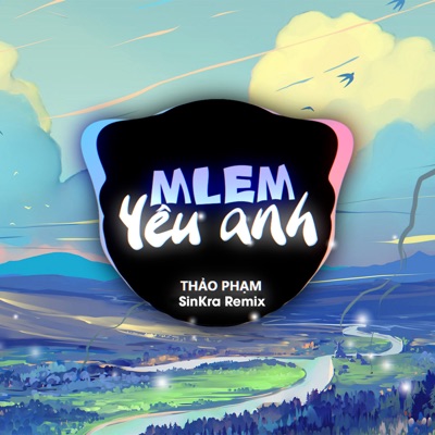 Mlem Yêu Anh (SinKra Remix) - Single