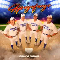 Apaga Fuego — Grupo Manía