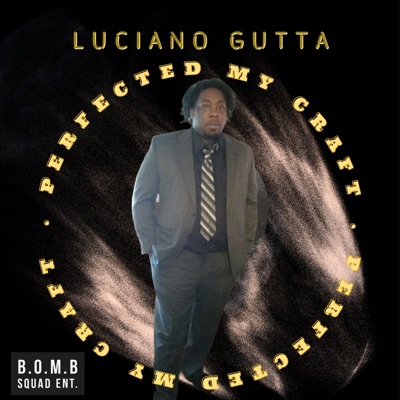 Perfected My Craft - Single