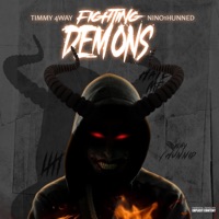Fighting Demons (feat. Nino1hunned) - Single - Timmy 4way