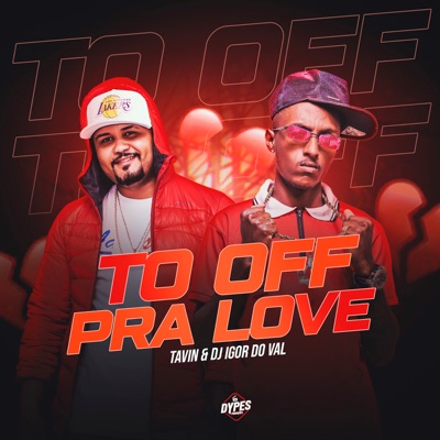 To Off pra Love - Single
