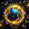 Float - Single