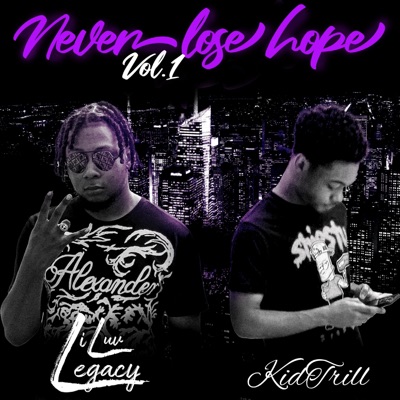 Never Lose Hope, Vol. 1