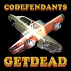 Codefendants X Get Dead - EP