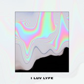 i luv lyfe - Paradise