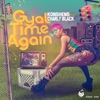 Gyal Time Again - Single