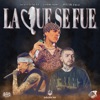 La Que Se Fue - Single