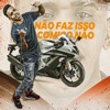 Não Faz Isso Comigo Não (feat. Mc Tz da Coronel) - Single