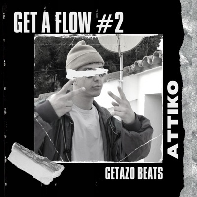 Get a flow #2 CSTS Freestyle (feat. Attiko) - Single