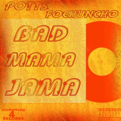 Bad Mama Jama - Single
