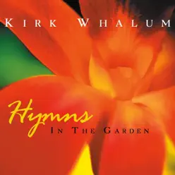 Hymns in the Garden - Kirk Whalum Hymns in the Garden - Kirk Whalum