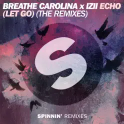 Echo (Let Go) [The Remixes] - Breathe Carolina