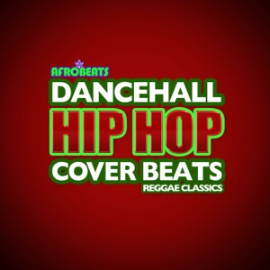Dancehall Hip Hop Cover Beats (Reggae Classics)