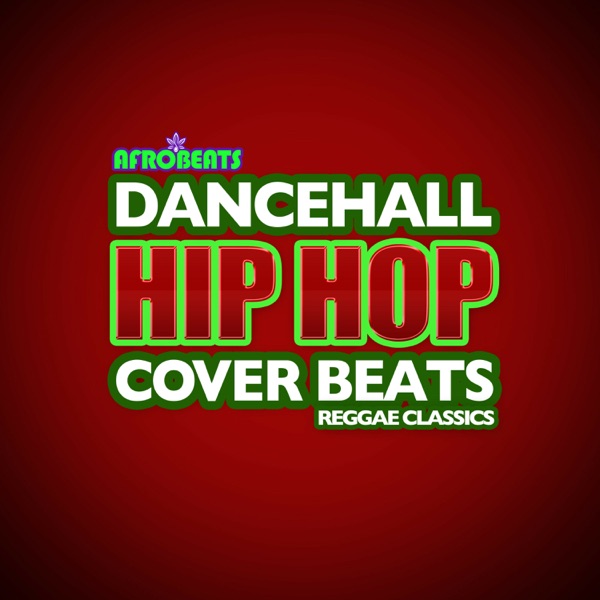 Dancehall Hip Hop Cover Beats (Reggae Classics)