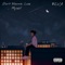 Don't Wanna Lose Myself - $ilva lyrics