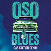 Oso Blues - Ain't No In-Between
