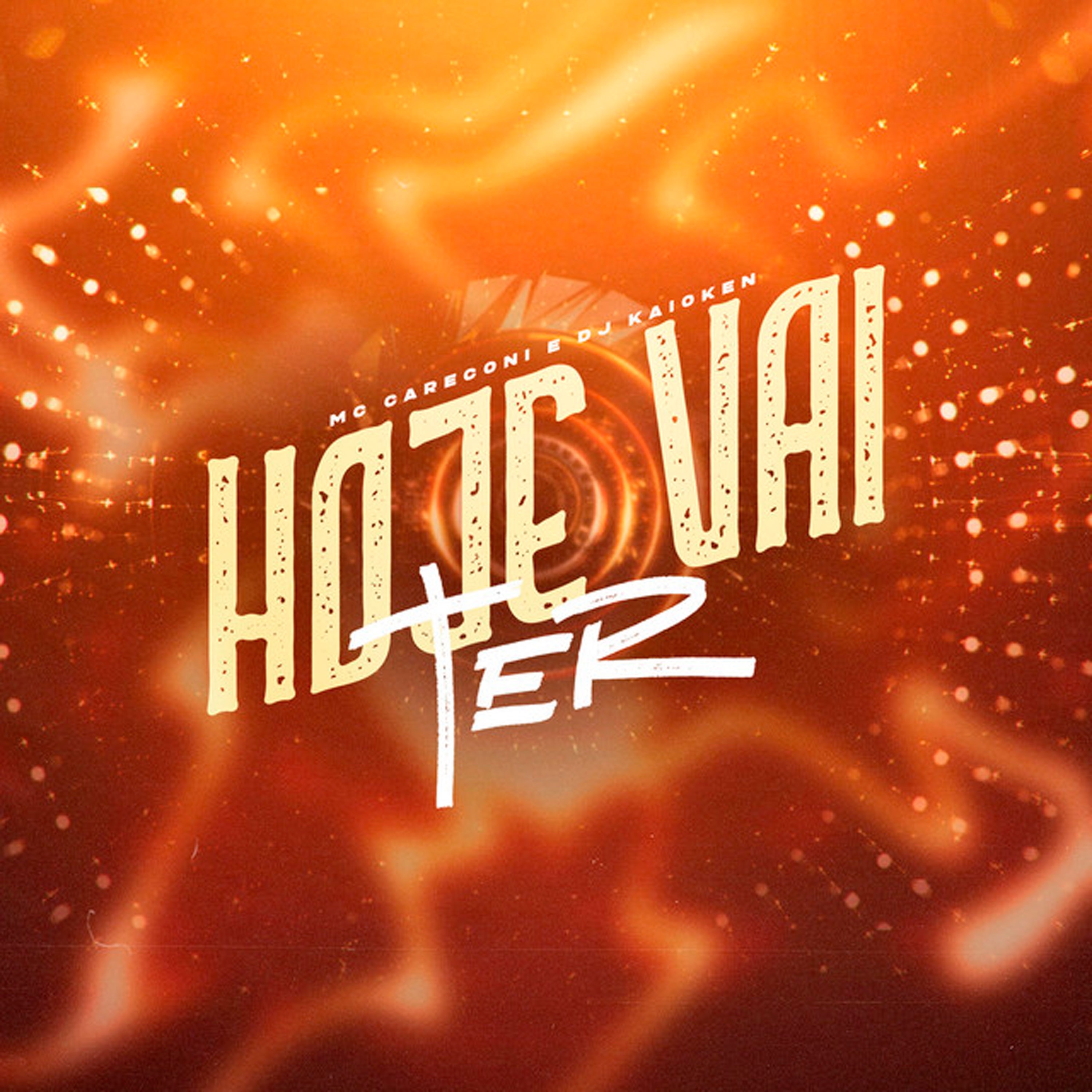 Hoje Vai Ter - Single