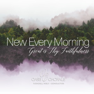 New Every Morning, Great Is Thy Faithfulness