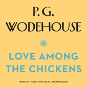 Love among the Chickens - P. G. Wodehouse Cover Art