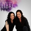 Delinquante Libre Libre - Single