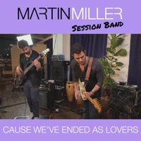 Cause We've Ended As Lovers (feat. Mark Lettieri) - EP - Martin Miller