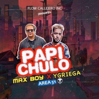Papi chulo (feat. Max Boy) - Single - Ygriega