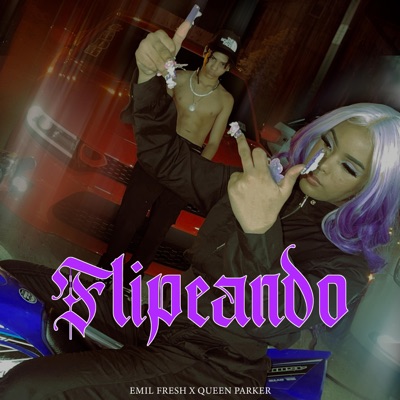 Flipeando (feat. Queen Parker) - Single