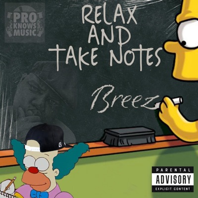 Relax N' Take Notes (feat. Pro Knows Music) - Single
