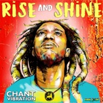 Chant Vibration - Rise and Shine